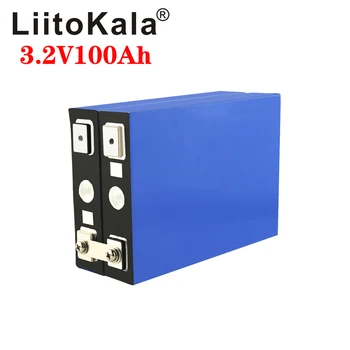 LiitoKala 3.2 V 100Ah LiFePO4 battery can form 12V battery Lithium-iron phospha 100000mAh Can make Boat batteries, car batteriy