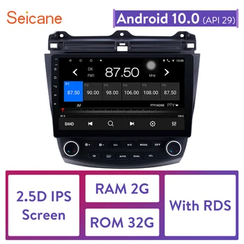 Seicane Car Radio 10.1 inch Android 10.0 Stereo For 2003 2004-2006 2007 Honda Accord 7 2Din GPS Head Unit odtwarzacz multimedialny